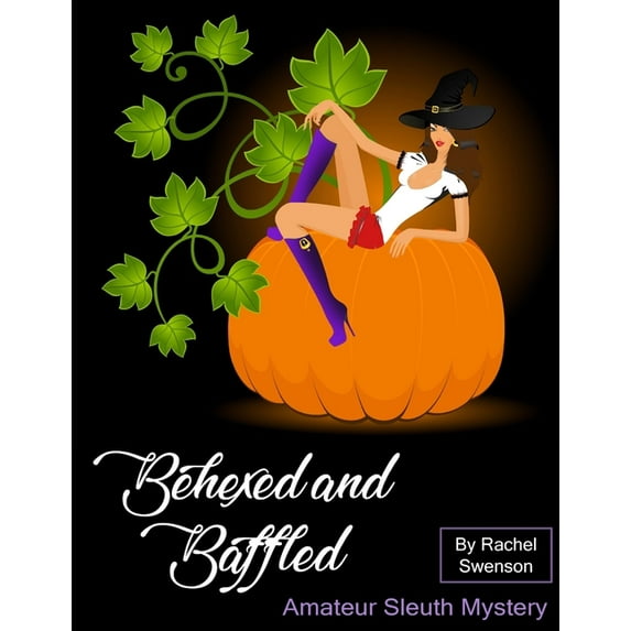 Behexed and Baffled: Amateur Sleuth Mystery (Paperback)