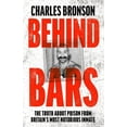 thumbnail image 1 of Behind Bars : The Truth About Prison From Britain's Most Notorious Inmate (Paperback), 1 of 1