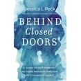 thumbnail image 1 of Behind Closed Doors: A Guide to Help Parents and Teens Navigate Through Life's Toughest Issues, (Paperback), 1 of 2