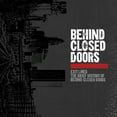 thumbnail image 1 of Behind Closed Doors - Exit Lines: Brief History Of Behind Closed Doors - Music & Performance - Vinyl, 1 of 1