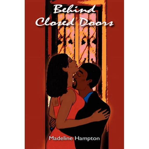 Behind Closed Doors (Paperback)