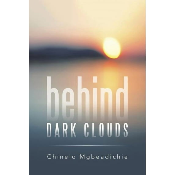 Behind Dark Clouds