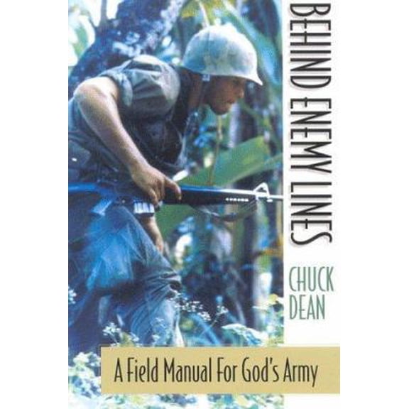 Pre-Owned Behind Enemy Lines: A Field Manual for God's Army (Paperback) 1579210279 9781579210274
