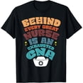 thumbnail image 1 of Behind Every Great Nurse Is An Exhausted CNA T-Shirt, 1 of 4