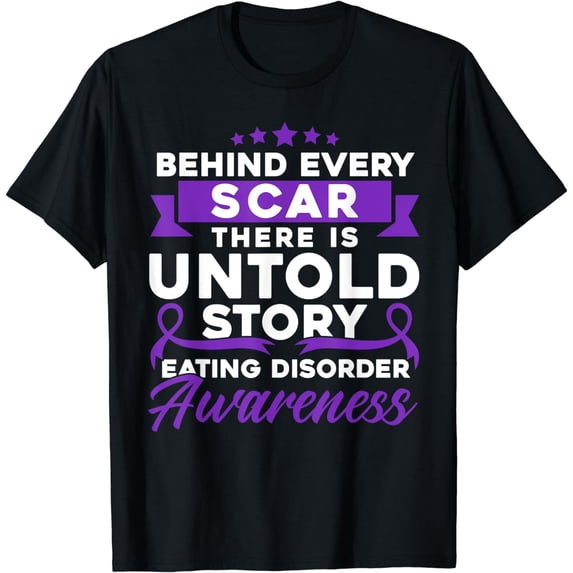 Behind Every Scar Eating Disorder Awareness T-Shirt