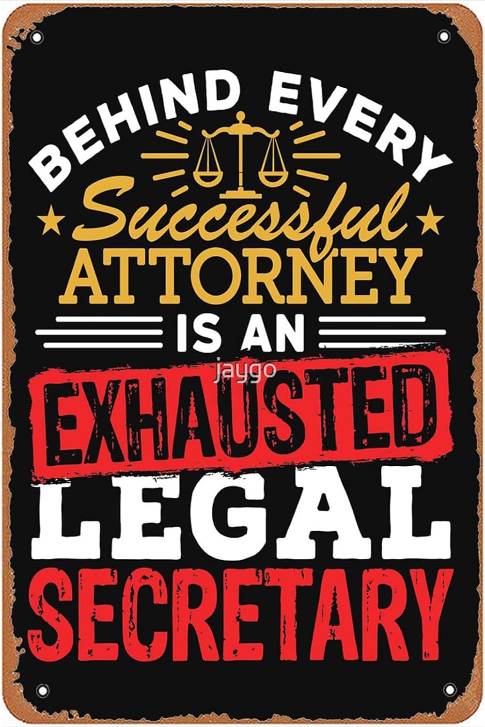 Behind Every Successful Attorney Is An Exhausted Legal Secretary 8