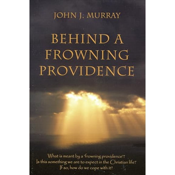 Behind Frowning Providence (Paperback) by John J Murray