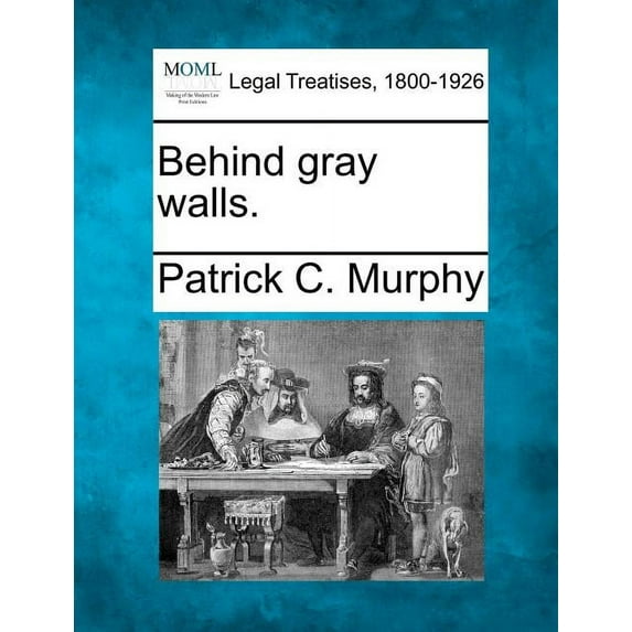 Behind Gray Walls. (Paperback)