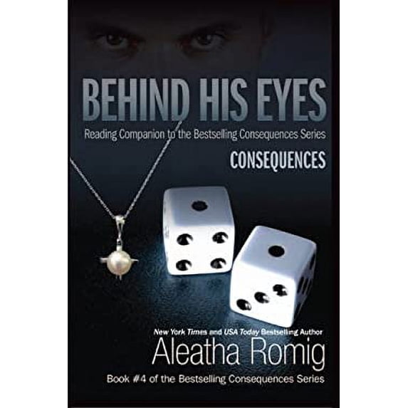 Pre-Owned Behind His Eyes - Consequences: Reading Companion to the Bestselling Consequences Series (Paperback) 0988489198 9780988489196