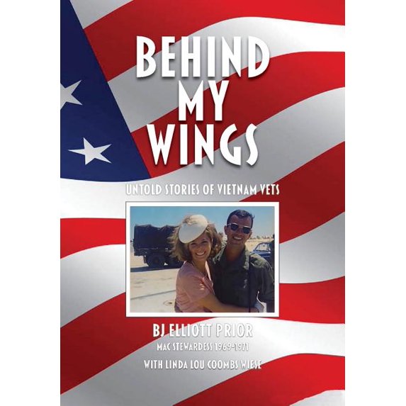 Behind My Wings : Untold Stories of Vietnam Vets (Paperback)