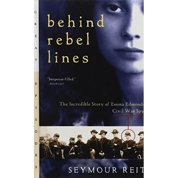 Pre-Owned Behind Rebel Lines: The Incredible Story Of Emma Edmonds, Civil War Spy (great Episodes)