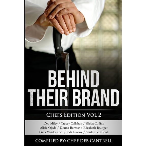 Behind Their Brand: Chef Edition Vol 2 Paperback