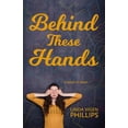 thumbnail image 1 of Behind These Hands: a novel in verse, (Paperback), 1 of 1