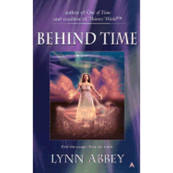 Pre-Owned Behind Time (Paperback) by Lynn Abbey