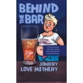 thumbnail image 1 of Behind the Bar: A Humorous and Informative Guide to Bar Etiquette and Cocktail Mixology, (Hardcover), 1 of 1