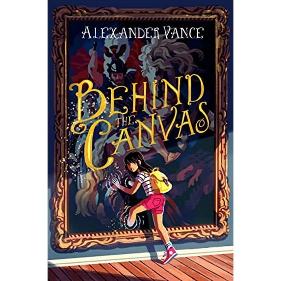 Pre-Owned Behind the Canvas (Hardcover) 1250029708 9781250029706