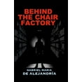 thumbnail image 1 of Behind the Chair Factory, (Hardcover), 1 of 1