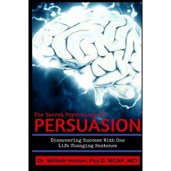 Behind the Curtain Secrets of FBI CIA Nl The Secret Psychology of Persuasion: Discovering Success With One Life Changing Sentence, (Paperback)