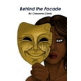 thumbnail image 1 of Behind the Facade (Paperback), 1 of 1