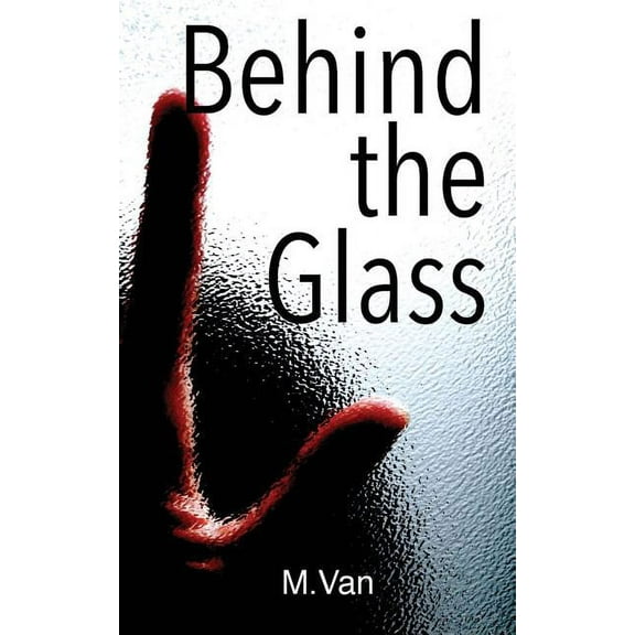 Behind the Glass (Paperback)