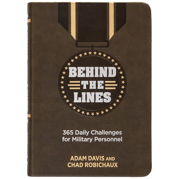 Behind the Lines: 365 Daily Challenges for Military Personnel, (Hardcover)