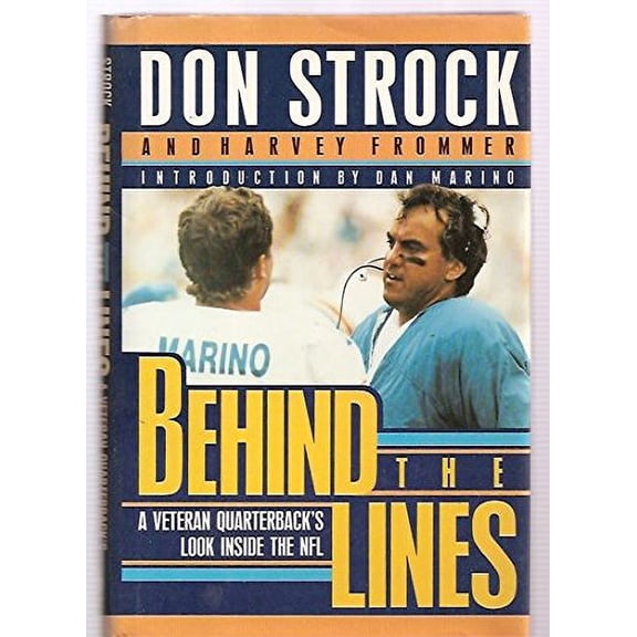 Pre-Owned Behind the Lines: A Veteran Quarterback's Look Inside the NFL (Hardcover) 0886875390 9780886875398