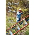 thumbnail image 1 of Behind the Mask, (Paperback), 1 of 1