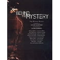 thumbnail image 1 of Pre-Owned Behind the Mystery: Top Mystery Writers Interviewed by Stuart Kaminsky And Photographed by Laurie Roberts (Hardcover) 0975524526 9780975524527, 1 of 1