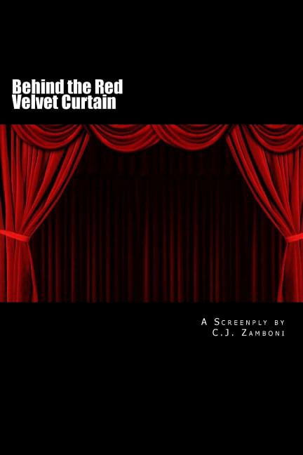 Behind the Red Velvet Curtain: A Screenplay