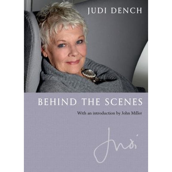 Pre-Owned Behind the Scenes (Hardcover) by Judi Dench