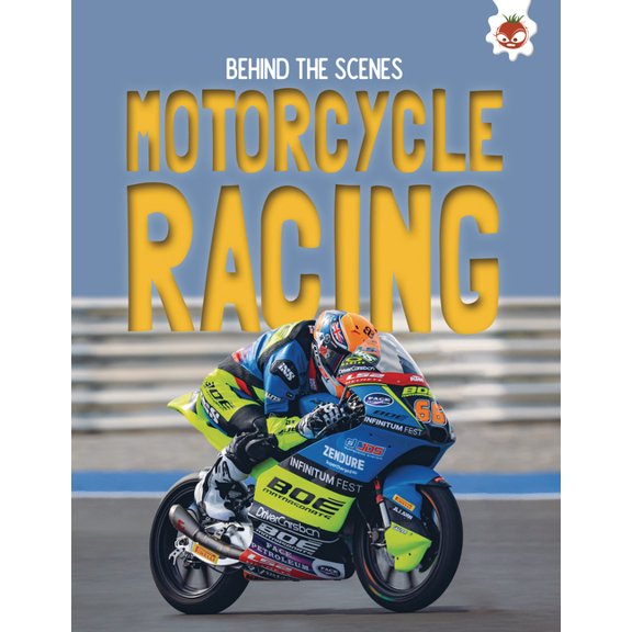 Behind the Scenes Motorcycle Racing, (Hardcover)