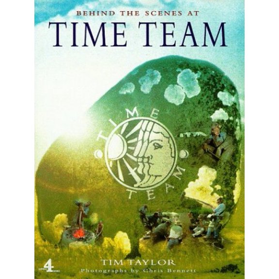 Pre-Owned Behind the scenes at Time team (Hardcover) 075221327X 9780752213279