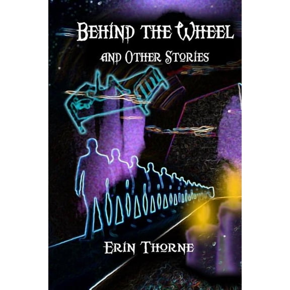 Behind the Wheel and Other Stories (Paperback)
