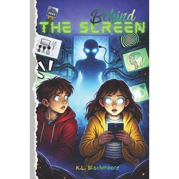 K.L. Blackmoore Youth Behind the screen: A middle-grade novel (ages 8-12), blending fantasy, mystery, and adventure in a story of friendship c, (Paperback)