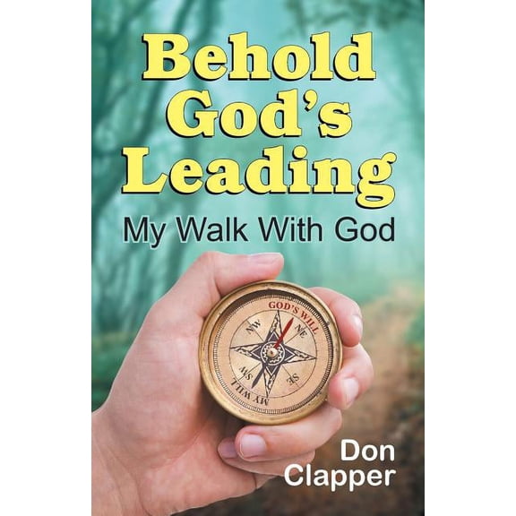 Behold God's Leading, (Paperback)