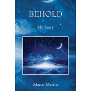 Behold My Story, Paperback