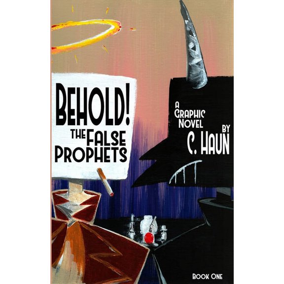 Behold! The False Prophets: Book One, (Paperback)