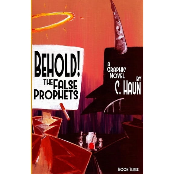 Behold! The False Prophets: Book Three (Paperback)