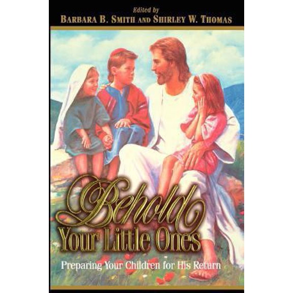 Pre-Owned Behold Your Little Ones (Hardcover) 1570086206 9781570086205