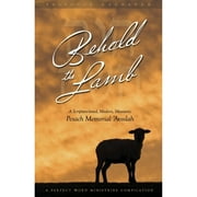 Behold the Lamb: A Scripture-Based, Modern, Messianic Passover Memorial 'Avodah (Haggadah) (Paperback)