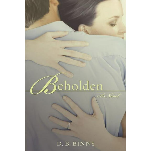 Beholden, (Paperback)