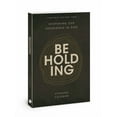 thumbnail image 1 of Beholding: Deepening Our Experience in God, (Paperback), 1 of 1