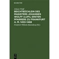 thumbnail image 1 of BeichtbÃ¼chlein Des Magisters Johannes Wolff (Lupi), Ersten Pfarrers Zu Frankfurt A. M. 1453-1468, (Hardcover), 1 of 1