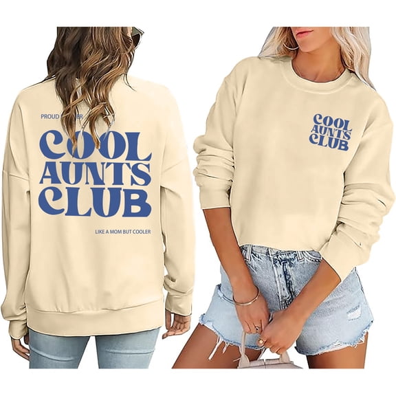 Beige Oversized Sweatshirts for Women Cool Aunts Club Sweatshirt: Aunt Crewneck Sweatshirt Auntie Letter Print Long Sleeve Pullover Top Going Out Tops for Women