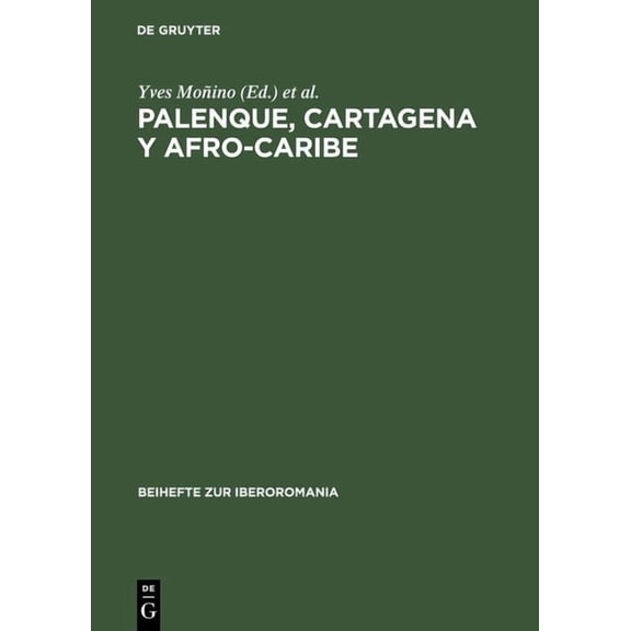 Beihefte Zur Iberoromania Palenque, Cartagena y Afro-Caribe, Book 18, (Hardcover)