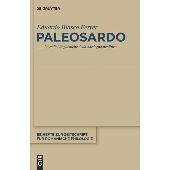 Beihefte Zur Zeitschrift Für Romanische Paleosardo, Book 361, (Hardcover)