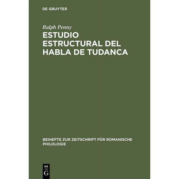 Beihefte Zur Zeitschrift Für Romanische Estudio estructural del habla de Tudanca, Book 167, (Hardcover)
