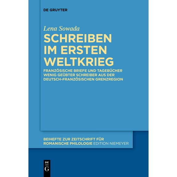 Beihefte Zur Zeitschrift Für Romanische Schreiben im Ersten Weltkrieg, Book 456, (Paperback)