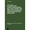 thumbnail image 1 of Beihefte Zur Zeitschrift Für Romanische Philologie: Studien Zum Funktionswandel Bei Auxiliarien Und Semi-Auxiliarien in Den Romanischen Sprachen: Morphologisch-Syntaktische Untersuchungen Über Gehen,, 1 of 1