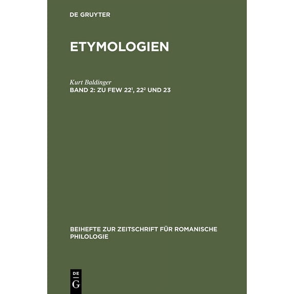 Beihefte Zur Zeitschrift Für Romanische Zu Few 22¹, 22² Und 23, Book 288, (Hardcover)
